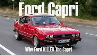 Why Ford Killed The Capri A Massive Mistake?