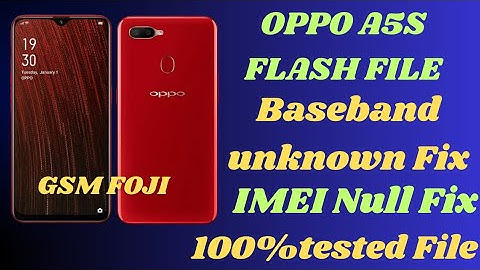 OPPO A5S |CPH1909 Flash File | IMEI null baseband unknown fix|100%tested File |GSM FOJI