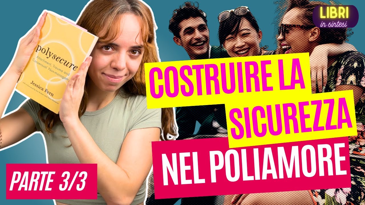 CONSIGLI per relazioni STABILI nel POLIAMORE | Polysecure Jessica Fern
