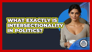 What Exactly Is Intersectionality In Politics? - Making Politics Simple