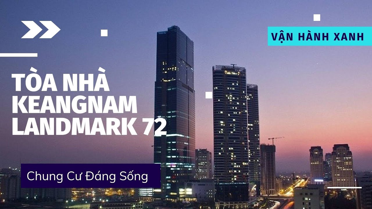 Tòa nhà Keangnam Landmark 72 || Chung Cư đáng sống - YouTube