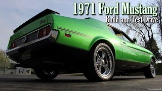 1971 Ford Mustang 347 Stroker V8 Fast EFI  Build and Test Drive