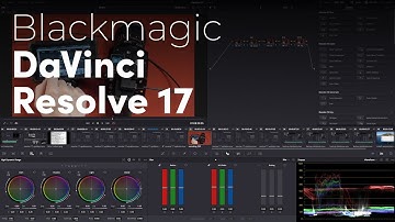 DaVinci Resolve 17: Best New Features and Updates