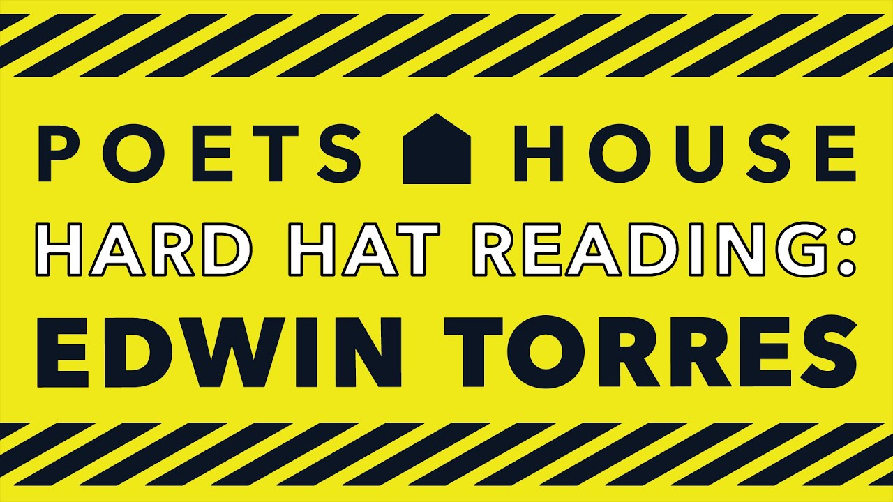Hard Hat Reading: Edwin Torres