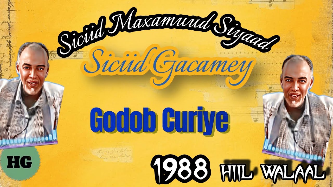 Siciid Gacamey, Godob Curiye (1988)