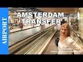 TRANSFER at Amsterdam Airport Schiphol and Airport Tour - Airport Information