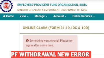 🛑pf withdrawal new error/Something went wrong" Please try again after some time...