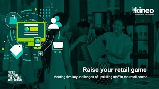 Raise your retail game: How to be better at upskilling staff in the retail sector