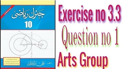 10th Class Ch#3, Ex#3.3, Q#1, Arts Group,PTBB Mathematics