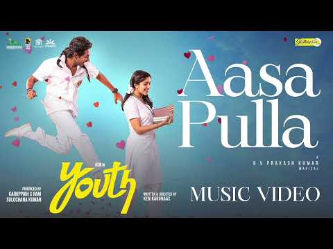 Aasa Pulla Music Video | GV Prakash Kumar | Ken Karuna...