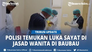 Polisi Temukan Luka Sayat di Leher Wanita yang Tewas di Rumah Kontrakan Baubau, Tunggu Hasil Autopsi