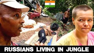 Unbelievable 24 Hours with Russians in Indian Jungle!