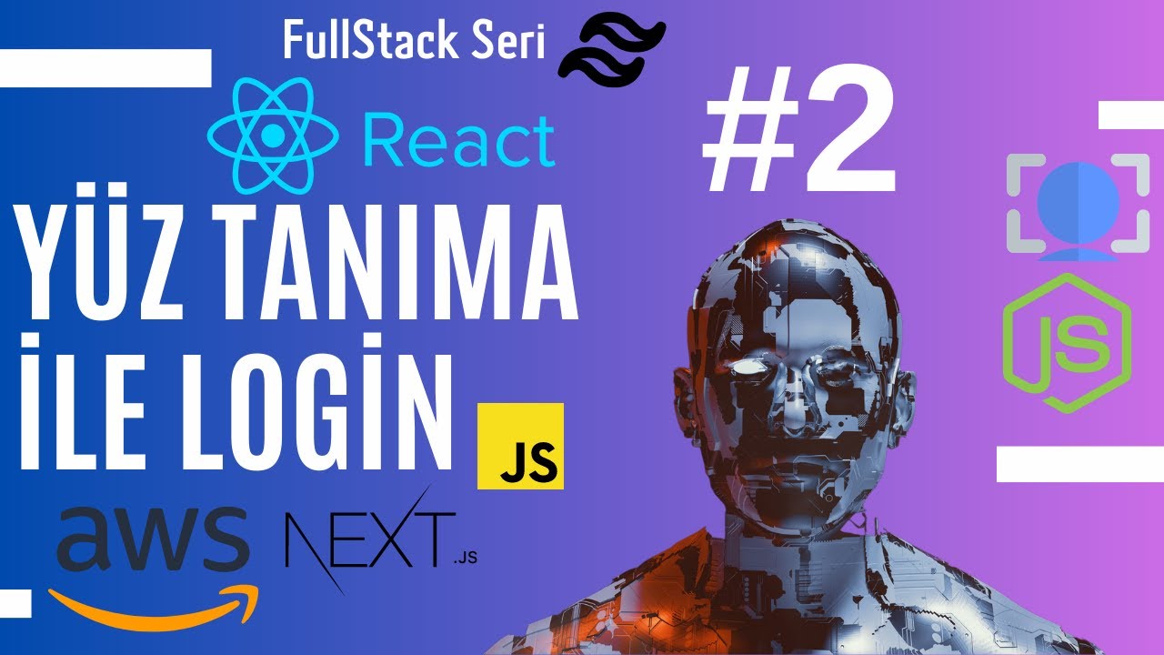Yüz Tanıma İle Login (Final) #2 #reactjs #aws #fullstack - YouTube