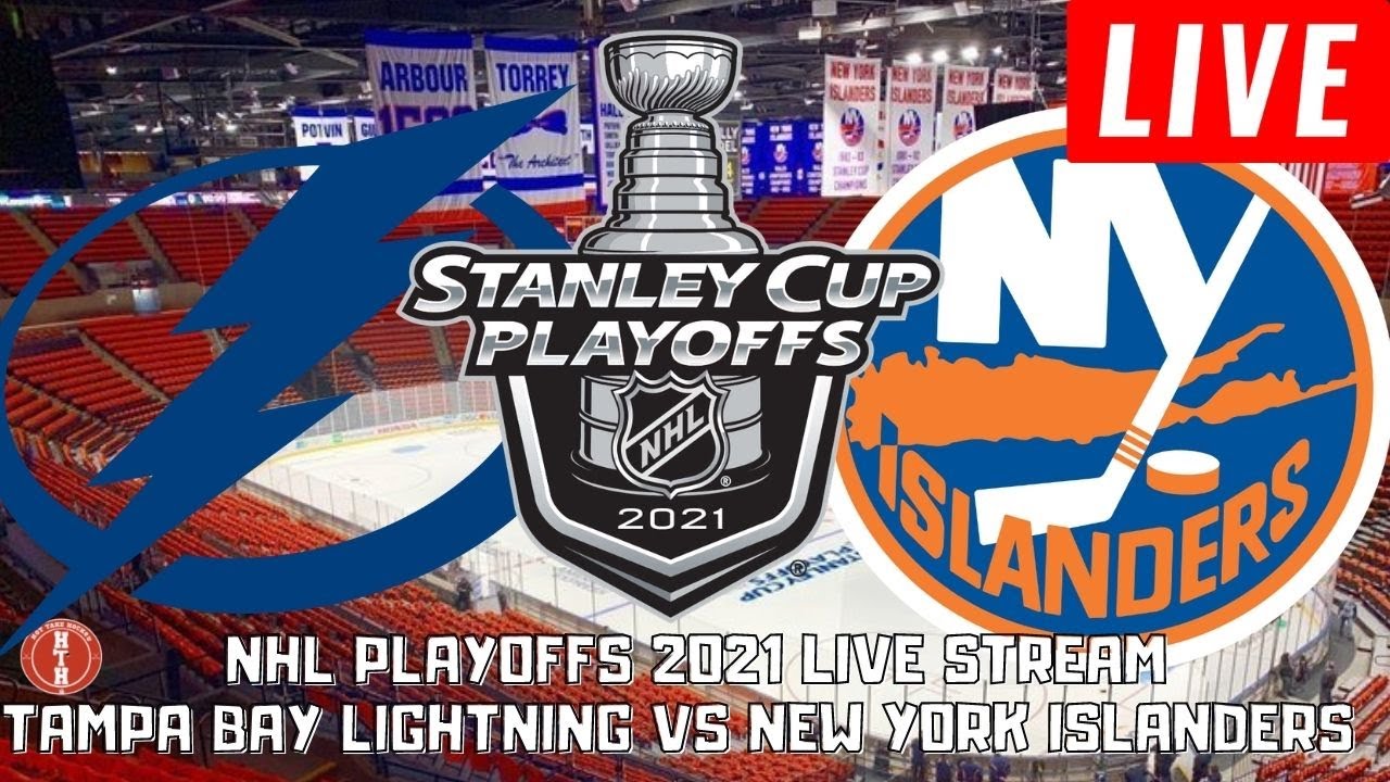 Tampa Bay Lightning vs New York Islanders Game 3 LIVE | NHL Stanley Cup Playoffs Stream ...
