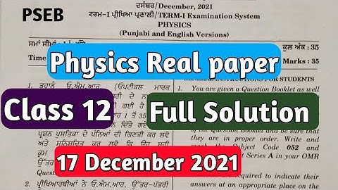 12th physics Term-1 real paper Solution 17 December 2021 | PSEB Term-1 exam | #pseb #12th
