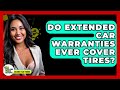 Do Extended Car Warranties Ever Cover Tires? - Talking Tech Trends