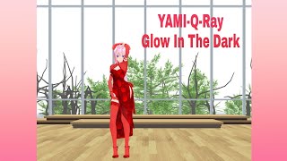 {MMD} Yumi-Q-Ray - Glow In The Dark [Luka]