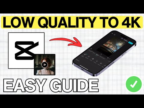 How To Convert Low Quality Video To 4k In CapCut (QUICK & EASY) 2026