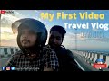 First vlog  travel vlog  journey to sivasagar from dhakuakhana