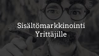 Sisältömarkkinointi yrittäjille (webinaari)