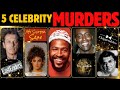 5 shocking celebrity murder cases