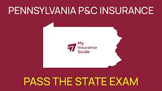 Pennsylvania P&C Insurance Exam Study Guide