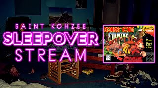 Sleepover Stream: Donkey Kong Country