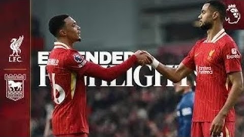 Extended Highlights: Liverpool 4-1 Ipswich Town | Reds hit four at Anfield