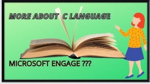MORE ABOUT C LANGUAGE IN 5 MINUTES| MICROSOFT ENGAGE 2022