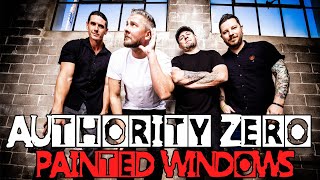 Authority Zero &quot;Painted Windows&quot;