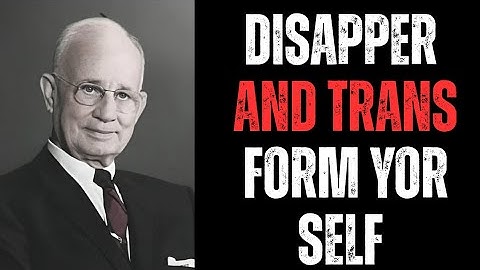 How to disappear and Transform your self | Napoleon hill 