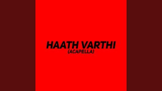 Hath Varti - Acapella