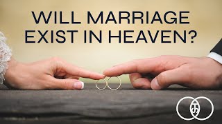 Will marriage Exist in Heaven? | Tony Scott