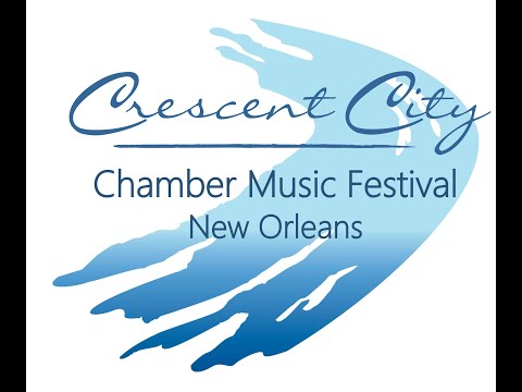 The Crescent City Chamber Music Festival