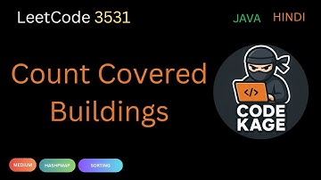 LeetCode 3531 | Count Covered Buildings | Simple Explanation + Intuition + Java Code