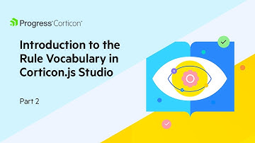 Introduction to the Rule Vocabulary in Corticon.js Studio | Part 2