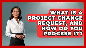 What Is A Project Change Request, And How Do You Process It? - The Project Manager Toolkit