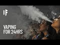 What happens if you vape for 24 hours straight