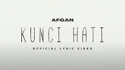 Afgan - Kunci Hati | Video lirik  - Durasi: 4:53. 