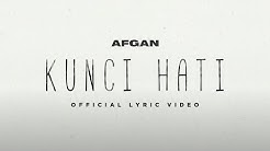 Afgan - Kunci Hati | Video lirik  - Durasi: 4.53. 