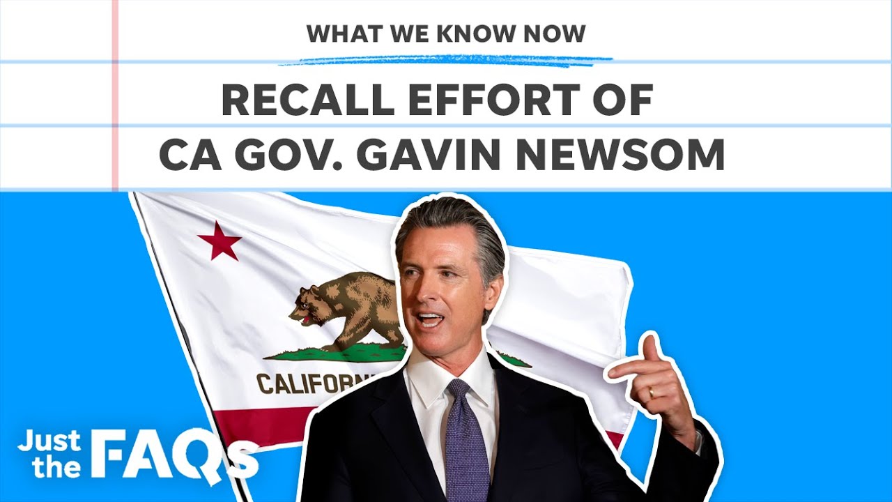 California governor Gavin Newsom facing recall, explained | Just the FAQs