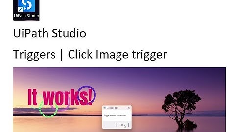 UiPath Studio Trigger | Click Image Trigger