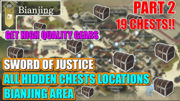 PART 2 !Hidden Chests You Probably MISSED!! - Sword of Justice Hidden Chest Locations in Bianjing