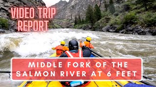 VTR No. 21: Middle Fork of the Salmon River at 6 Feet