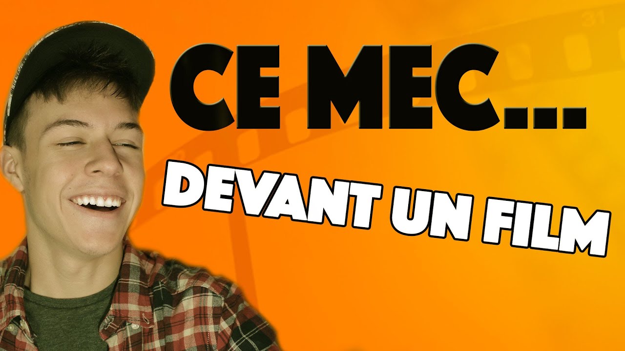 CE MEC… – Devant un film