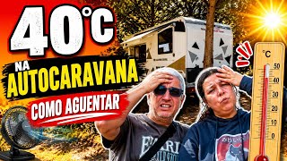 40°C na Autocaravana! Como Sobreviver ao Calor Extremo Motorhome na Europa