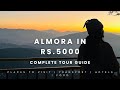 Complete guide to almora rs5000 places to visit  accommodation feb 2024