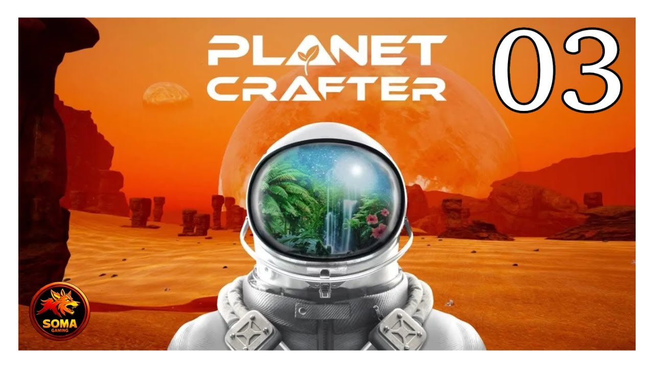 The Planet Crafter - Atmosphère ok & en route vers l'automatisation #03