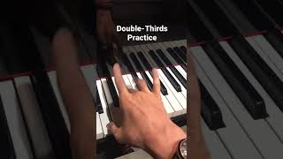 The Ultimate Double-Thirds Piano Practice #pianolesson #pianoteacher #pianoshorts #shorts