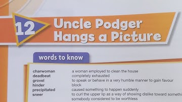 New Oxford Modern English Book 6| Chap#12 Uncle Podger hangs a picture| Word meanings & explanation